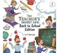 The Teacher's Secret Life: Back to School Edition