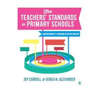The Teachers’ Standards in Primary Schools: Understanding and Evidencing Effective Practice