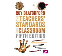 The Teachers' Standards in the Classroom (Ready to Teach)