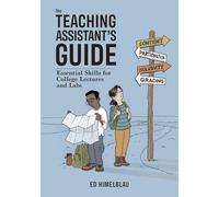 The Teaching Assistant's Guide: Essential Skills for College Lectures and Labs