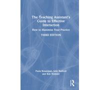 The Teaching Assistant's Guide to Effective Interaction : How to Maximise Your Practice