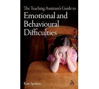 The Teaching Assistant's Guide to Emotional and Behavioural Difficulties