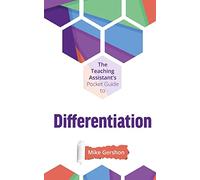 The Teaching Assistant's Pocket Guide to Differentiation: Volume 4 (The Teaching Assistant's Pocket Guide Series)
