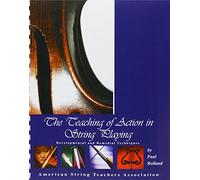The Teaching of Action in String Playing
