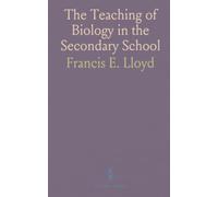 The Teaching of Biology in the Secondary School
