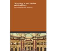 The teaching of social studies including history