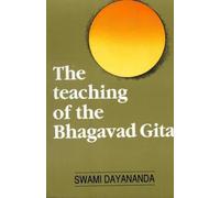 The Teaching of the Bhagavad Gita