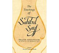 The Teachings of Sahibul Sayf Shaykh Abdulkerim