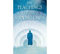 The Teachings of the Shining Ones