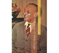 The Teachings of White Eagle