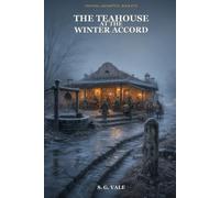 The Teahouse at the Winter Accord (The Well and Kettle)