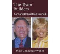 The Team Builders: Sam and Robin Read Brunelli