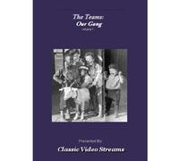 The Teams: Our Gang Vol. 1