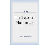 The Tears of Hanuman: 1 (Daily Devotionals)