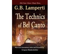 The Technics of Bel Canto (1905)