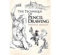 The Technique of Pencil Drawing (Dover Art Instruction)