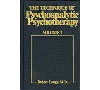 The Technique of Psychoanalytic Psychotherapy: Initial Contact v. 1: Theoretical Framework - Understanding the Patients Communications (Eech Psychoan Psychother): 0001