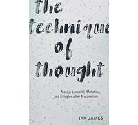 The Technique of Thought: Nancy, Laruelle, Malabou, and Stiegler after Naturalism