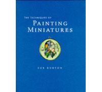 The Techniques of Painting Miniatures