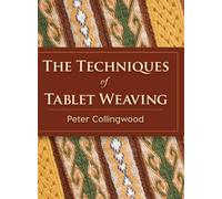 The Techniques of Tablet Weaving