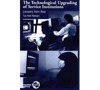 The Technological Upgrading of Service Institutions: Lessons from Asia