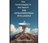 The Technologies in the Search for Extraterrestrial Intelligence: Listening to the Cosmos
