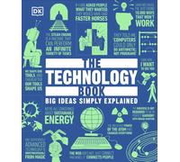 The Technology Book : Big Ideas Simply Explained