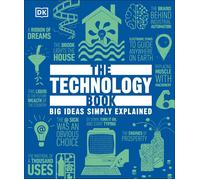 The Technology Book: Big Ideas Simply Explained