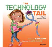 The Technology Tail: A Digital Footprint Story: 3 (Communicate W/Confidence) (Communicate with Confidence)