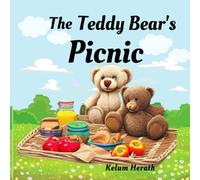 The Teddy Bear's Picnic: A Picnic Adventure with Teddy Bears: Fun, Friendship, and Learning (Read Alouds for Kids Ages 4-8)