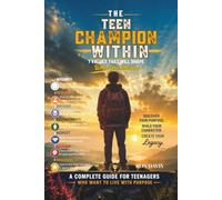 The Teen Champion Within: 7 Values that will shape Who You Become