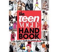 The Teen Vogue Handbook: An Insider's Guide to Careers in Fashion by Teen Vogue (2009-10-05)