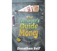 The Teenager's Guide to Money