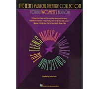 The Teen's Musical Theatre Collection: Young Women's Edition