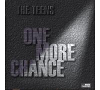 The Teens - One More Chance