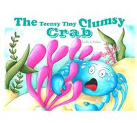 The Teensy Tiny Clumsy Crab