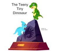 The Teeny Tiny Dinosaur