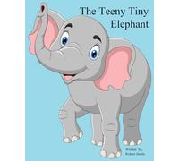 The Teeny Tiny Elephant