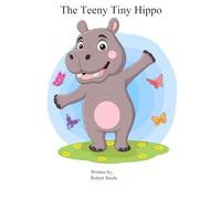 The Teeny Tiny Hippo
