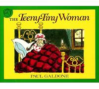 The Teeny-Tiny Woman: A Ghost Story