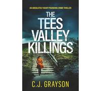 THE TEES VALLEY KILLINGS an absolutely heart-pounding crime thriller (Tanzy and Byrd)