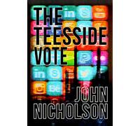 The Teesside Vote: 14 (The Nick Guymer Crime Seres)