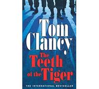 The Teeth of the Tiger: INSPIRATION FOR THE THRILLING AMAZON PRIME SERIES JACK RYAN