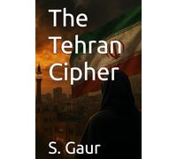 The Tehran Cipher