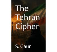 The Tehran Cipher