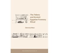 The Tekenu and Ancient Egyptian Funerary Ritual