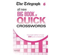 The Telegraph: All New Big Book of Quick Crosswords 6