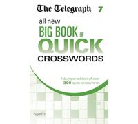 The Telegraph All New Big Book of Quick Crosswords 7