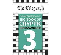 The Telegraph Big Book of Cryptic Crosswords 3: (The Telegraph Puzzle Books)