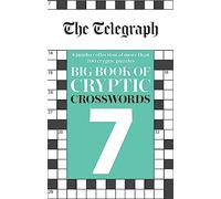 The Telegraph Big Book of Cryptic Crosswords 7: (The Telegraph Puzzle Books)